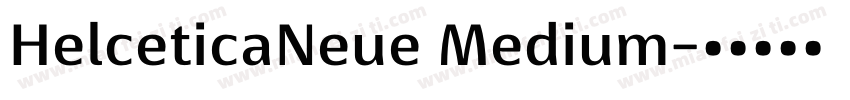 HelceticaNeue Medium字体转换